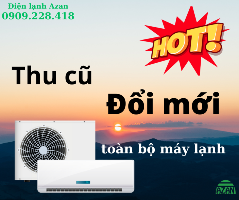 Thu cũ đổi mới máy lạnh