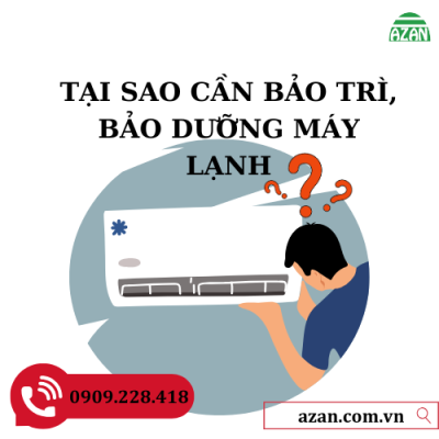 Tại sao cần bảo trì, bảo dưỡng máy lạnh